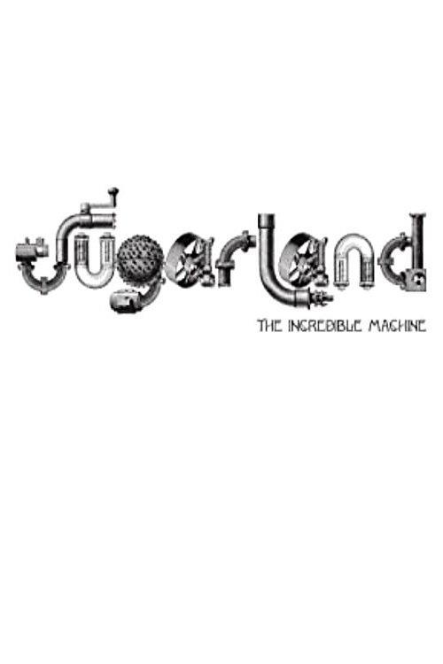 Sugarland: The Incredible Machine 2011 official movie poster