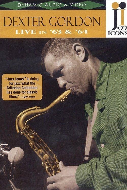 Jazz Icons: Dexter Gordon Live in '63 and '64 2007 official movie poster