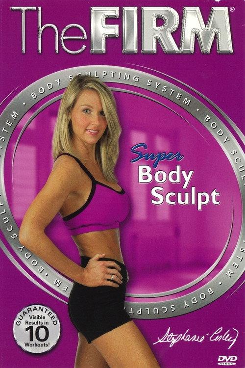 The Firm Body Sculpting System - Super Body Sculpt 2003 official movie poster