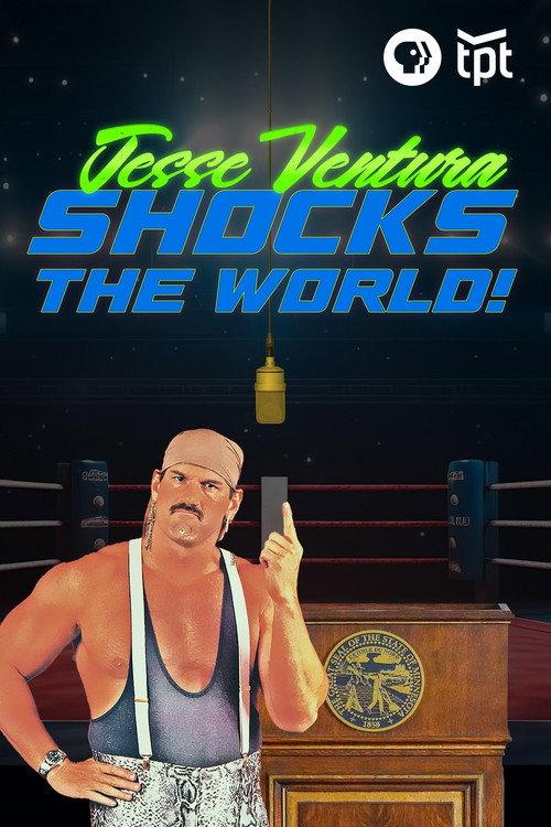 Jesse Ventura Shocks the World 2024 official movie poster