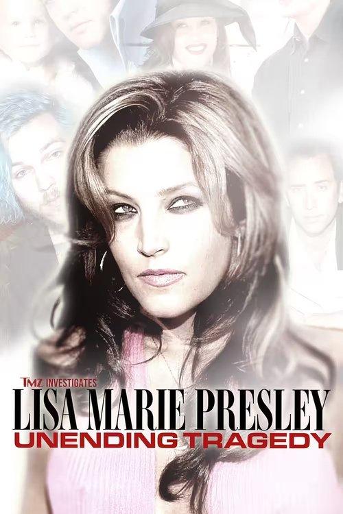 TMZ Investigates: Lisa Marie Presley: Unending Tragedy 2023 official movie poster