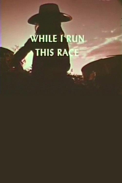 While I Run This Race 1967 official movie poster