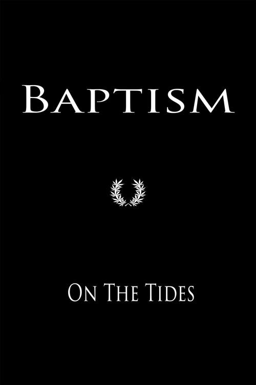 Baptism On The Tides 2022 official movie poster