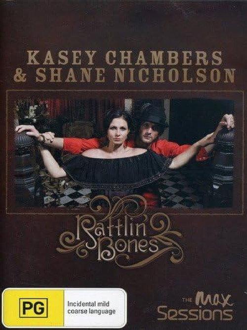 Kasey Chambers & Shane Nicholson: Rattlin Bones 2008 official movie poster