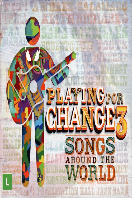 Playing for Change 3 - Songs Around the World 2014 official movie poster