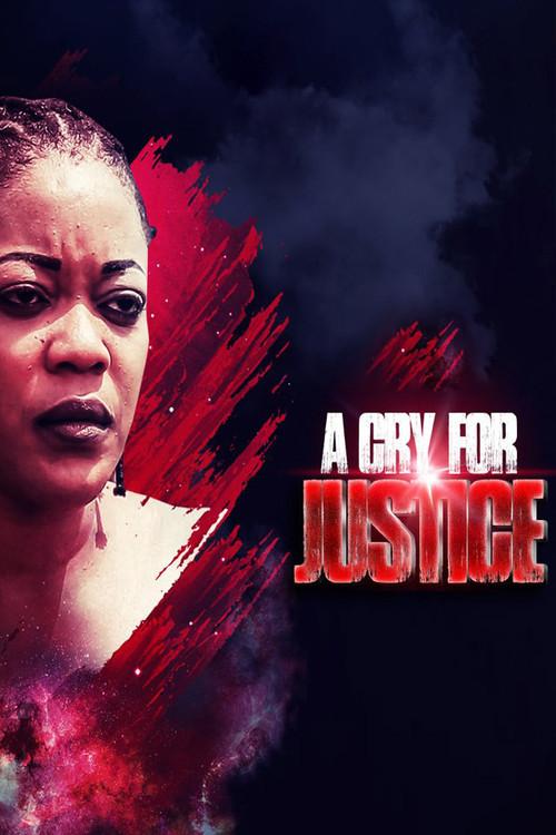 A Cry for Justice 2018 official movie poster