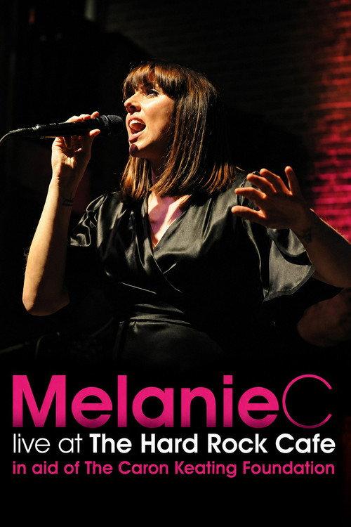 Melanie C: Live at the Hard Rock Cafe 2009 official movie poster