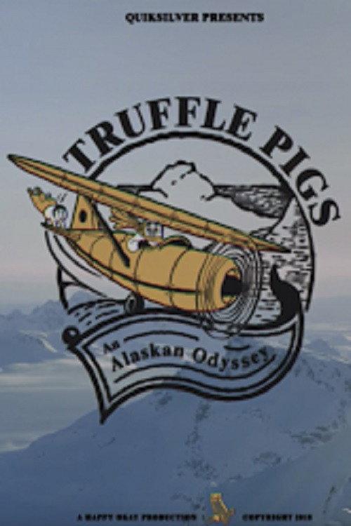 Travis Rice - Truffle Pigs 2018 official movie poster
