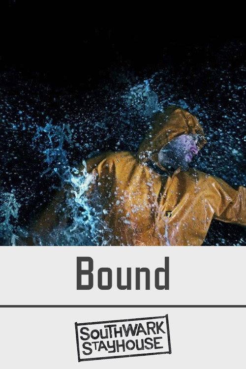 Southwark Stayhouse: Bound 2020 official movie poster