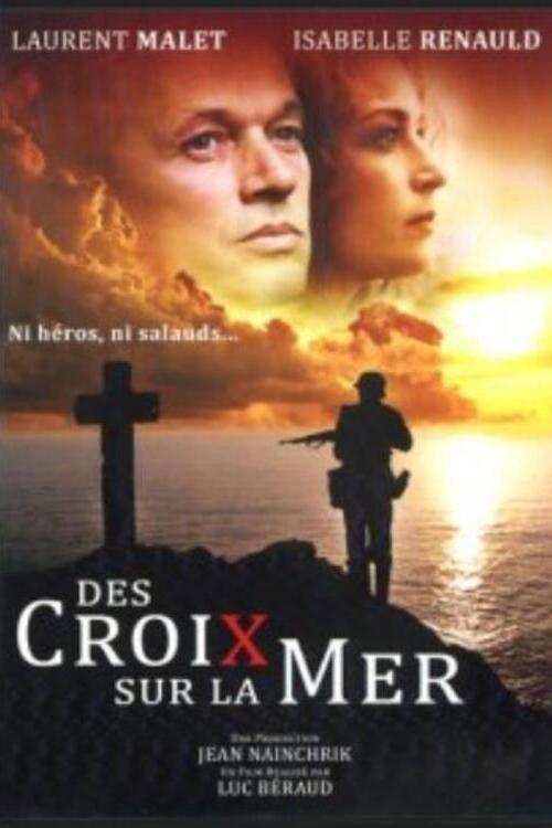 Des croix sur la mer 2001 official movie poster