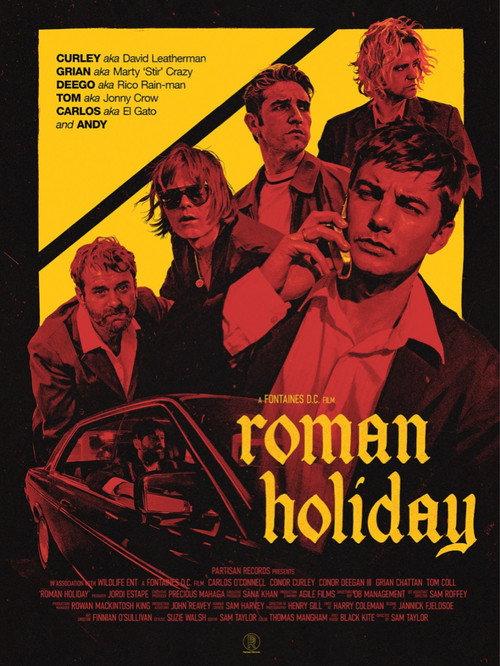 A Fontaines D.C. film: Roman Holiday 2022 official movie poster