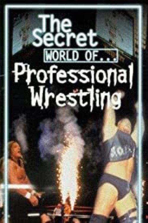 The Secret World of Professional Wrestling 1998 official movie poster