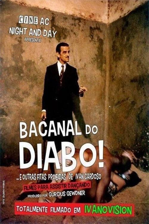 Orgy of the Devil and Other Forbidden Tapes of Ivan Cardoso 2013 official movie poster