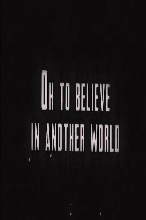Oh to Believe in Another World 2022 official movie poster