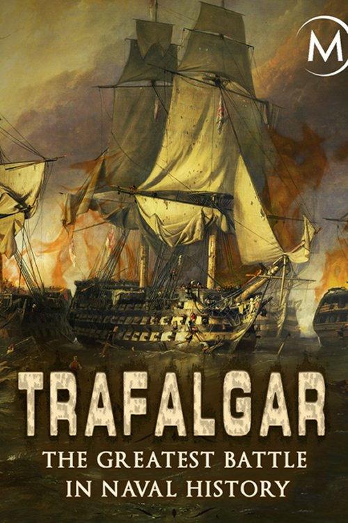 Trafalgar: The Greatest Naval Battle in History 2007 official movie poster
