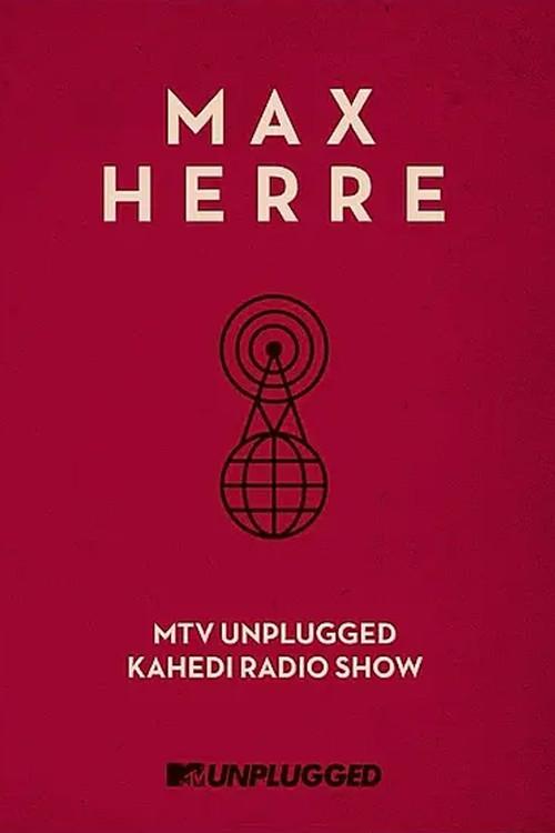 Max Herre: MTV Unplugged KAHEDI Radio Show 2013 official movie poster