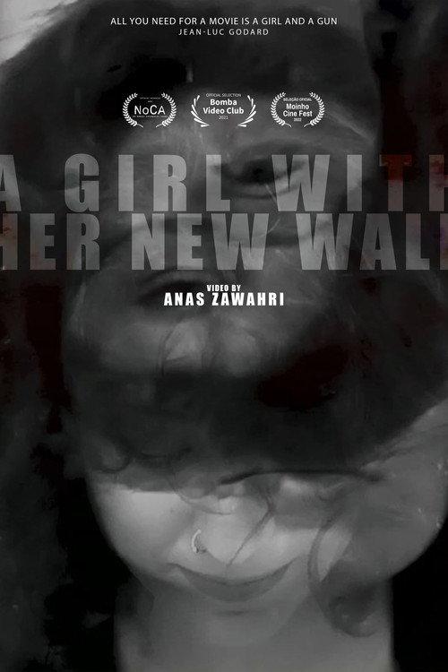 A GIRL WITH HER NEW WALL 2021 official movie poster