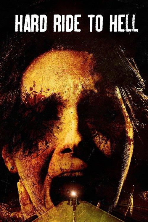 Hard Ride to Hell 2010 official movie poster