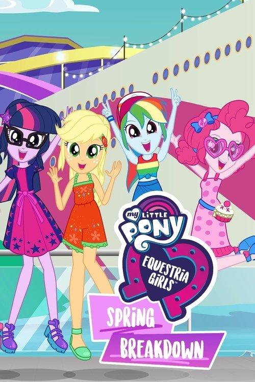 My Little Pony: Equestria Girls - Spring Breakdown 2019 official movie poster
