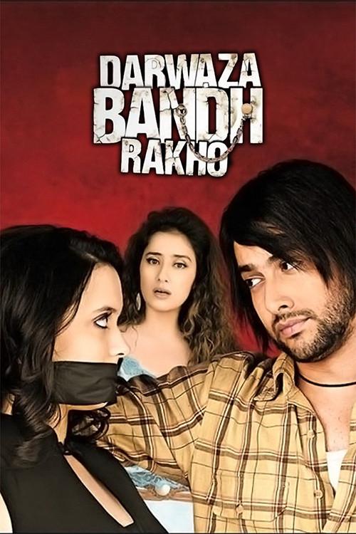 Darwaaza Bandh Rakho 2006 official movie poster