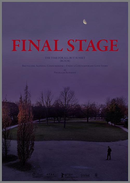 FINAL STAGE [The Time for All but Sunset – BGYOR] 2017 official movie poster