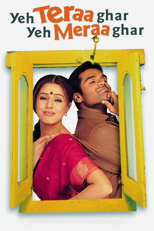 Yeh Teraa Ghar Yeh Meraa Ghar 2001 official movie poster