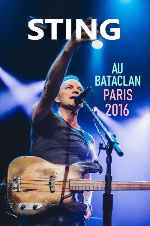 Sting au Bataclan 2016 official movie poster