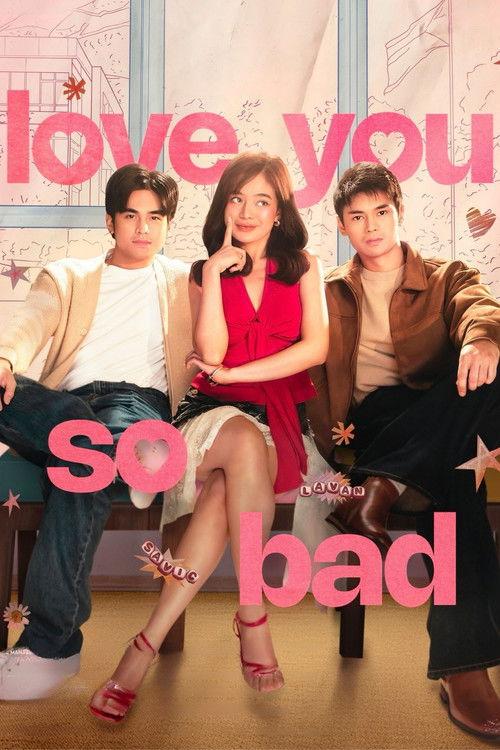 Love You So Bad 2025 official movie poster