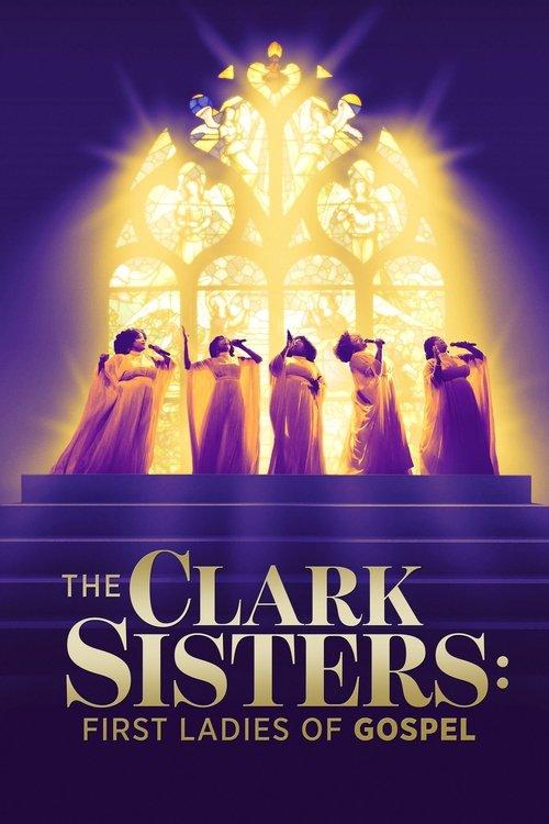 The Clark Sisters: First Ladies of Gospel 2020 official movie poster