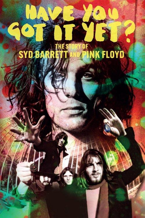 Have You Got It Yet? The Story of Syd Barrett and Pink Floyd 2023 official movie poster