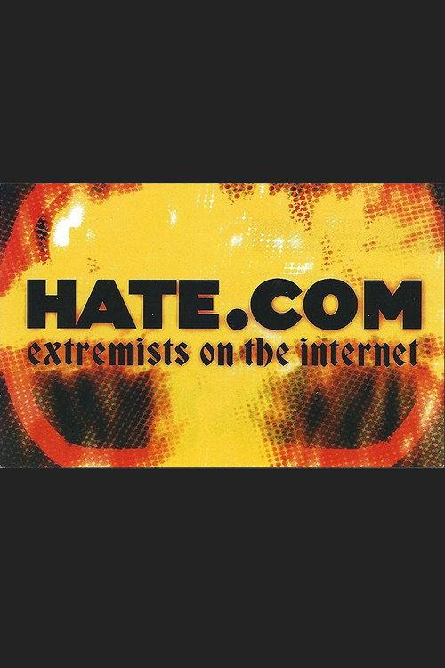 Hate.Com: Extremists on the Internet 2000 official movie poster