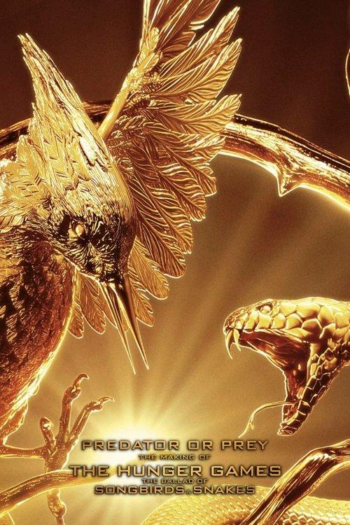 Predator or Prey: Making The Ballad of Songbirds & Snakes 2024 official movie poster
