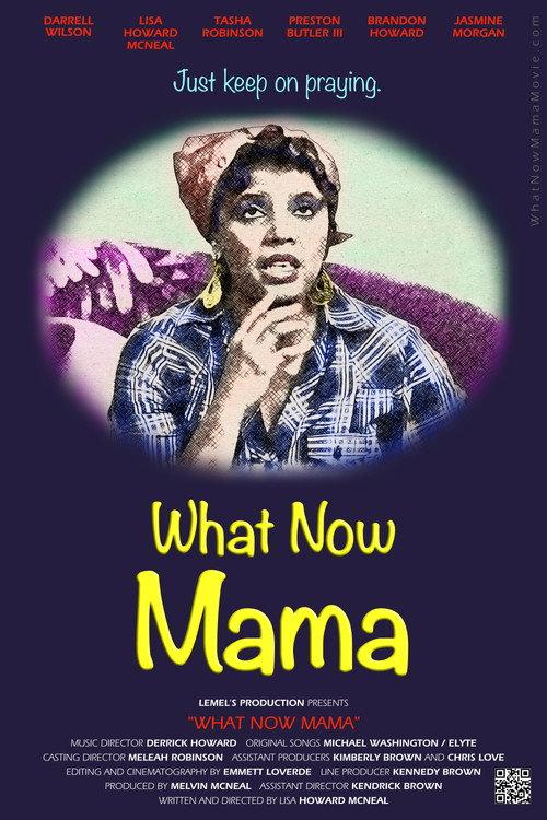 What Now Mama 2025 official movie poster