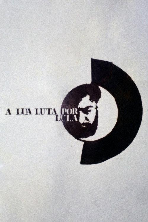 A Lua Luta por Lula 1981 official movie poster