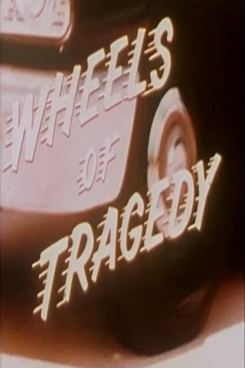 Wheels of Tragedy 1963 official movie poster