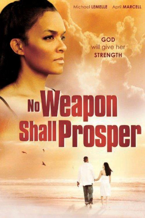 No Weapon Shall Prosper 2014 official movie poster