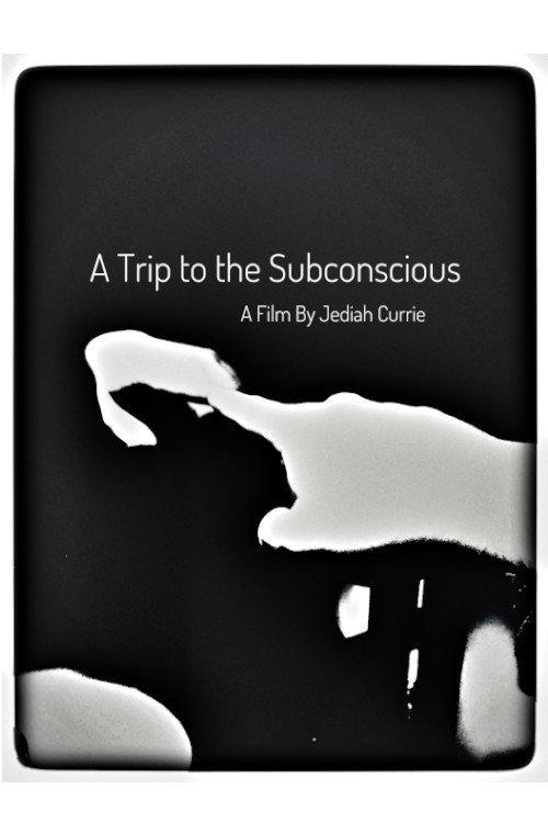 A Trip to the Subconscious  official movie poster