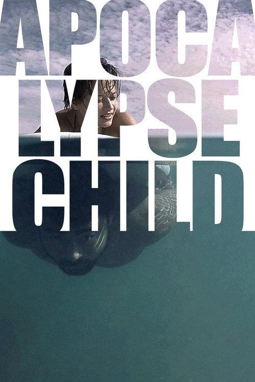 Apocalypse Child 2016 official movie poster
