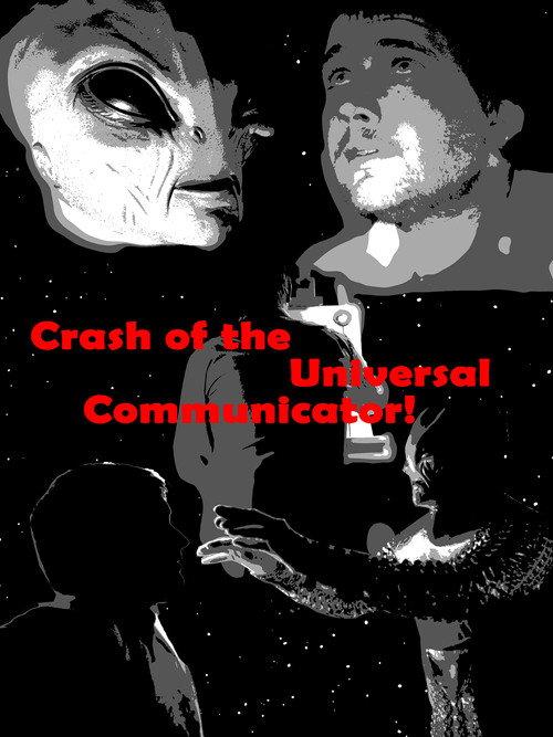 Crash of the Universal Communicator! 2024 official movie poster