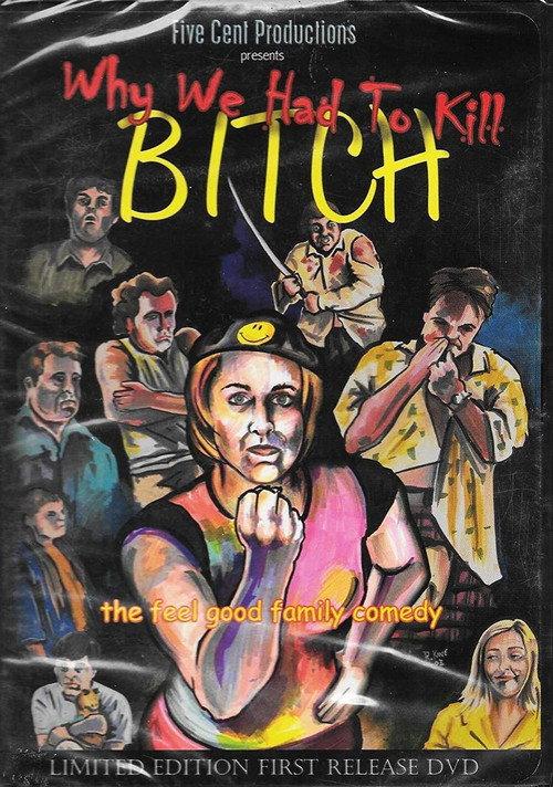 Why We Had to Kill Bitch 2003 official movie poster