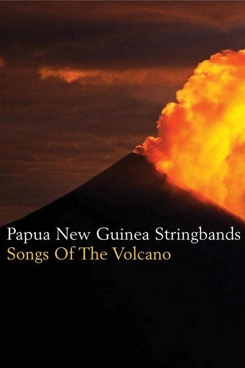 Songs Of The Volcano 2005 official movie poster