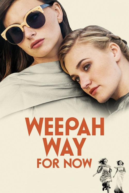 Weepah Way For Now 2015 official movie poster