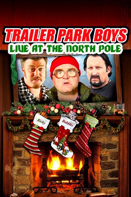 Trailer Park Boys: Live at the North Pole 2014 official movie poster