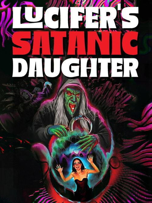 Lucifer's Satanic Daughter 2021 official movie poster