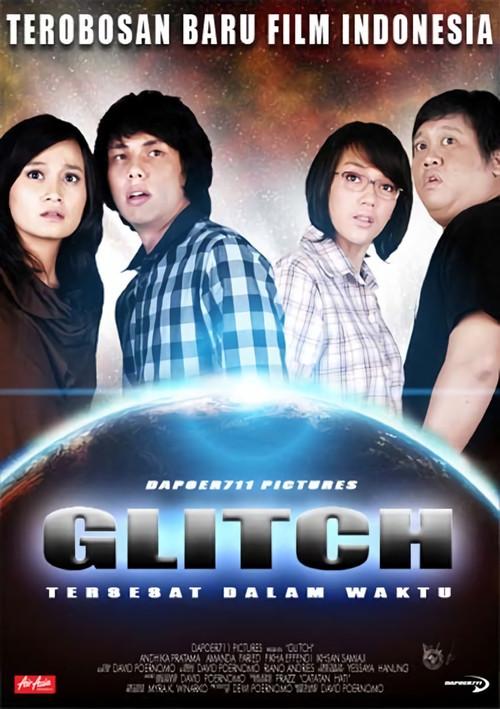 Glitch: Tersesat Dalam Waktu 2009 official movie poster