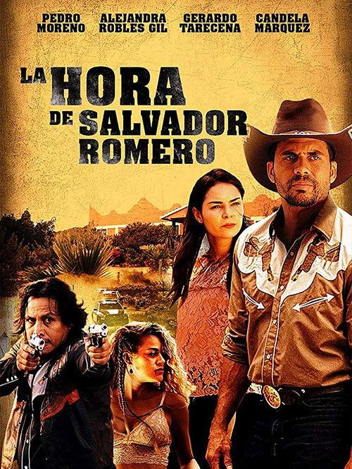 La hora de Salvador Romero 2017 official movie poster