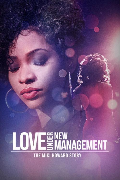 Love Under New Management: The Miki Howard Story 2016 official movie poster