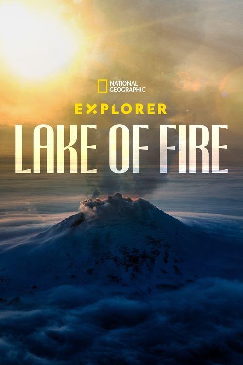 Explorer: Lake of Fire 2023 official movie poster