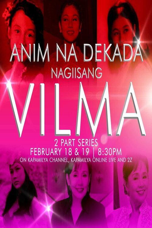 Anim Na Dekada… Nag-Iisang VILMA 2023 official movie poster