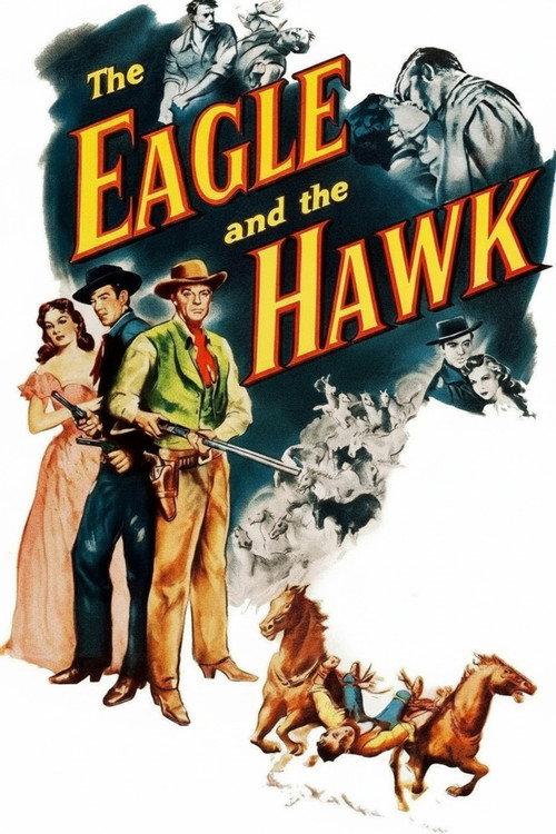 The Eagle and the Hawk 1950 official movie poster